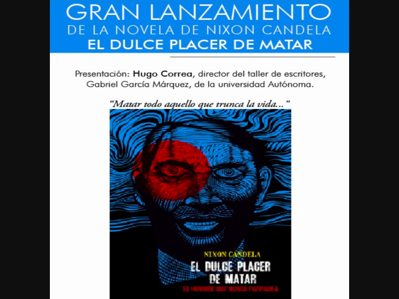 El dulce Placer de Matar la más reciente novela de Nixon Candela