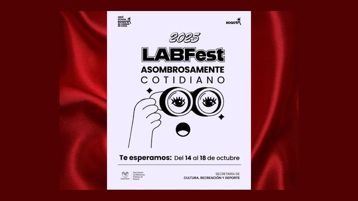 LABFEST 2025, ASOMBROSAMENTE COTIDIANO.